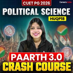 CUET PG POLITICAL SCIENCE 2026 | PARTH 3.0 Crash Course Batch (Live + Recorded) | DU | BHU | JNU Preparation | Online Coaching by Careers Adda