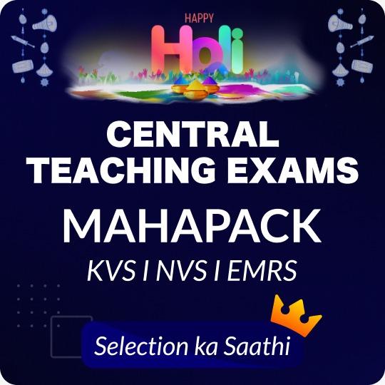 Central Teaching Exams |  KVS I NVS I EMRS |  MAHAPACK