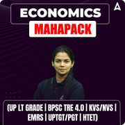 ECONOMICS MAHAPACK (UP LT GRADE | BPSC TRE 4.0 | KVS/NVS | EMRS | UPTGT/PGT | HTET)