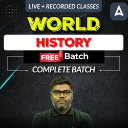 WORLD HISTORY BY SHANEE SIR | COMPLETE BATCH | LIVE + RECORDED CLASSES BY ADDA 247