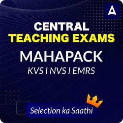 Central Teaching Exams |  KVS I NVS I EMRS |  MAHAPACK