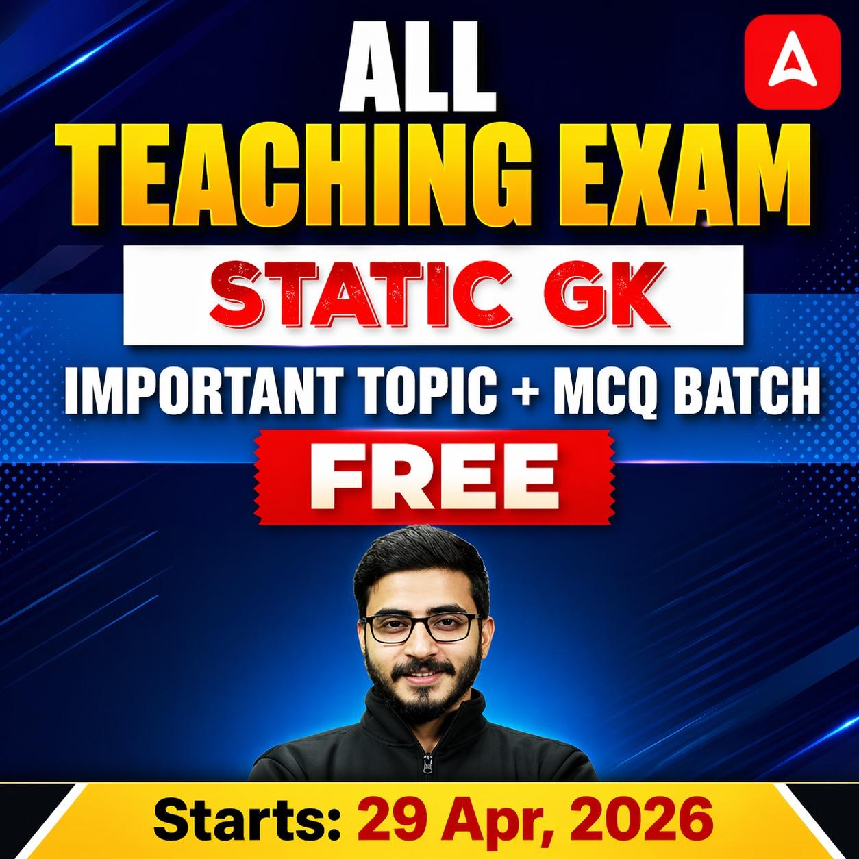 All Teaching Exam | Static GK |  Important Topic + MCQ  Batch | Free Online Live Class By Adda247