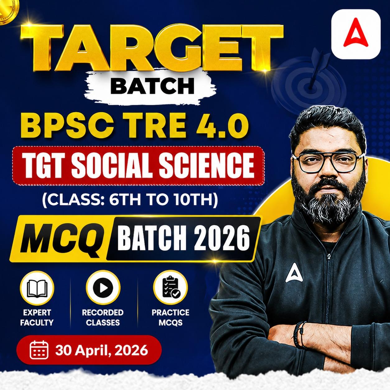Target Batch | BPSC TRE 4.0 Social Science TGT (Class: 6th to 10th)  MCQ  Batch 2026 | Online Live Classes by Adda247