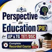 Perspectives in Education (PIE) for AP & TG TET/DSC Exams | Complete Recorded Course