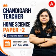 Chandigarh Teacher Home Science Paper -2 Complete Batch 2026 | Online Live Classes by Adda 247