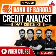 Bank of Baroda Credit Analyst | SCALE - II AND III | Video Course by Adda 247