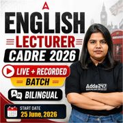 English Lecturer Cadre 2026 Complete Live Batch | Bilingual | Online Live Classes by Adda 247
