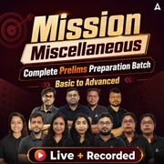Mission Miscellaneous | Complete Prelims Preparation Batch | Online Live Classes by Adda 247