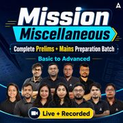 Mission Miscellaneous | Complete (Prelims+ Mains) Preparation Batch | Online Live Classes by Adda 247