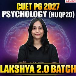 Lakshya 2.0 Batch CUET PG 2027 Psychology (HUQP20)