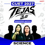 TEJAS 3.0 CUET Science 2027 DROPPER BATCH (Live Classes)