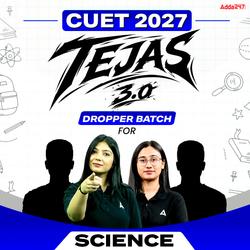 TEJAS 3.0 CUET Science 2027 DROPPER BATCH (Live Classes)