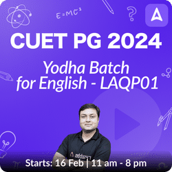 CUET PG 2024 Yodha Batch for English (LAQP01) Exam Preparation | CUET PG Online Coaching by Adda247