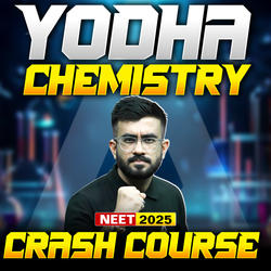 YODHA - Chemistry Online Crash Course for NEET 2025 | Based on Latest NEET Syllabus