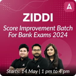ZIDDI | Score Improvement Batch | For Bank Exams 2024 | Online Live Classes by Adda247