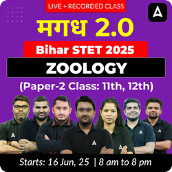 मगध 2.0 | Bihar STET 2025 | ZOOLOGY (Paper-2 Class: 11th, 12th) Complete Batch | Online Live + Recorded Classes by Adda 247
