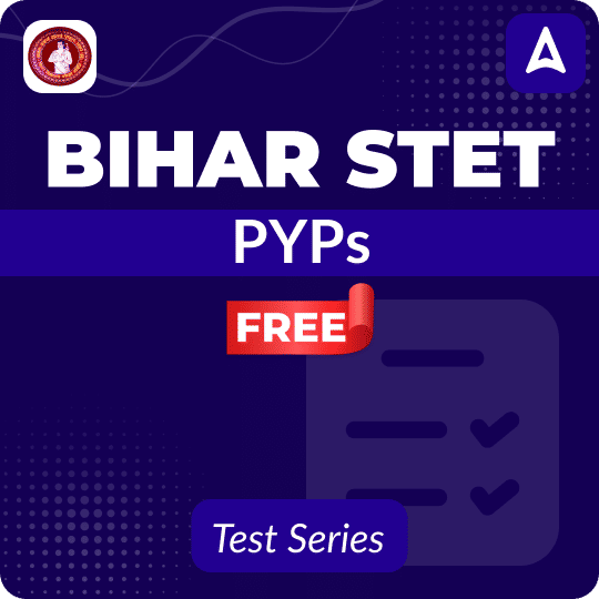 Bihar STET PYP Mock Test (Free)