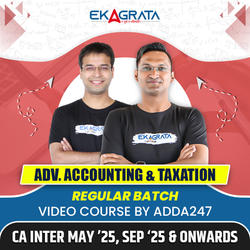 CA Intermediate Regular Course for Advanced Accounting & Taxation for May’25, Sep’25 & Onwards | Video Course by Adda247