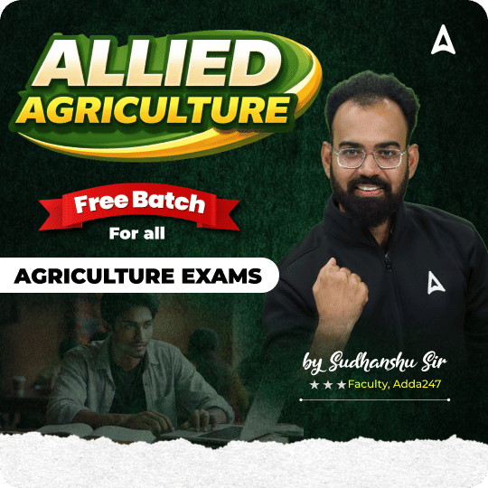 Allied Agriculture Free Batch For all Agriculture Exams  | Recorded Classes by Adda 247