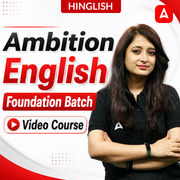 Ambition English | Foundation Batch for Bank Exams | Pre + Mains | Video Course by Adda 247