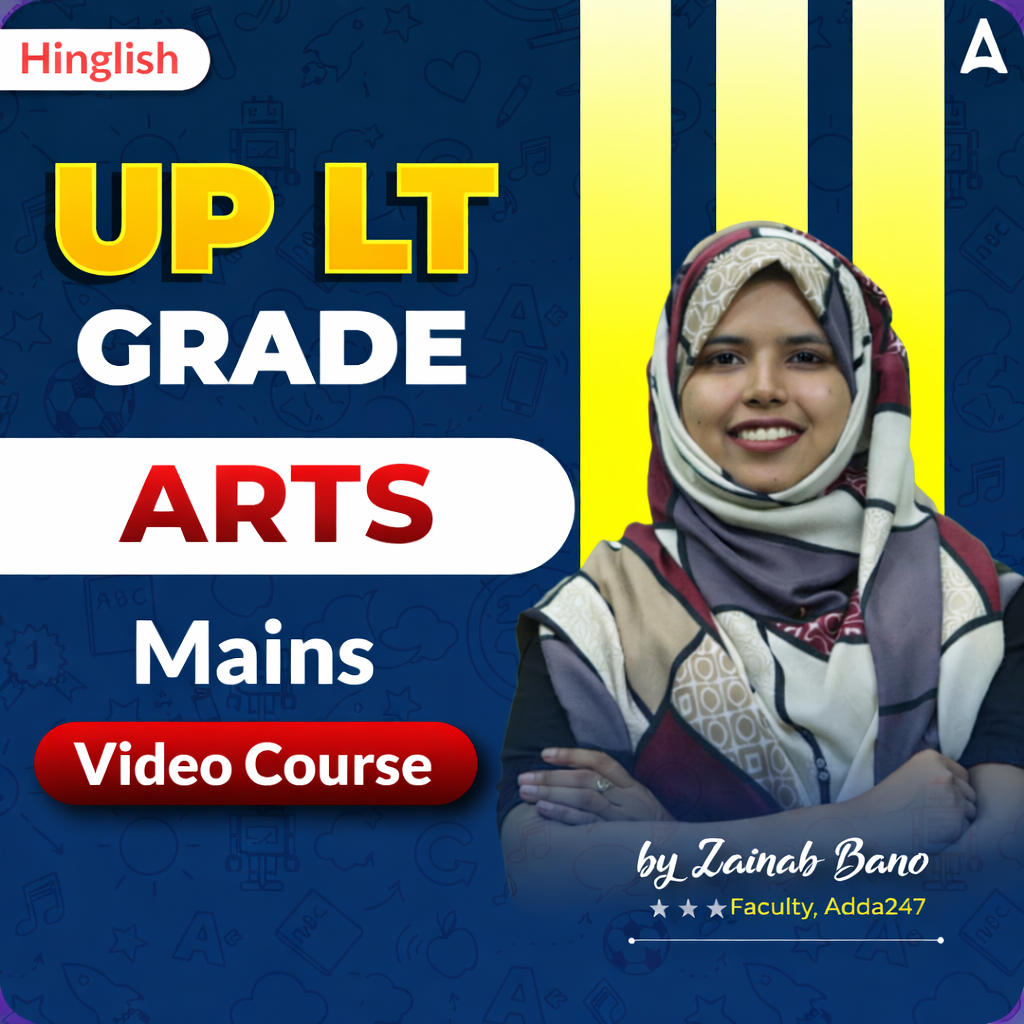 UP LT Grade Arts Mains | Video Course by Adda247