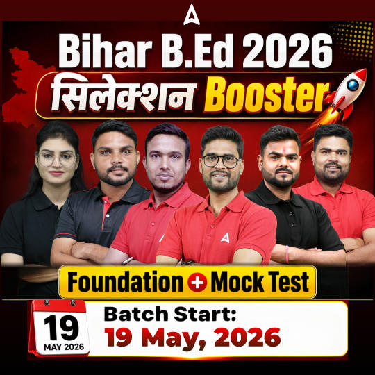 Bihar B.Ed 2026 Selection Booster Online foundation + MOCK TEST (Live +Recorded) Batch by Adda247