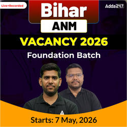 Bihar ANM Vacancy 2026 Foundation Online (Live + Recorded) Batch by Adda247