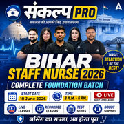 संकल्प Pro- Bihar Staff Nurse Foundation Batch 2026 Online (Live + Recorded) Batch by Adda247