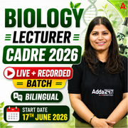 Biology Lecturer Cadre 2026 Live + Recorded Batch | Bilingual | Online Live Classes by Adda 247 | Online Live Classes by Adda 247