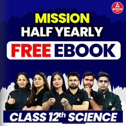Class 12 Mission Half-Yearly Science Domain eBooks By Adda247