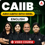 CAIIB | ABM+ABFM+BFM+BRBL | English | Video Course by Adda247