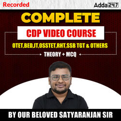 CDP For OTET, B.Ed, OSSTET, RHT, LTR, SSB TGT & Other Teaching Exams By our beloved Satyaranjan Sir |  Video Course by Adda247