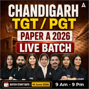 Chandigarh TGT / PGT Paper A 2026 Live Batch | Bilingual | Online Live Classes by Adda 247