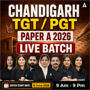 Chandigarh TGT / PGT Paper A 2026 Live Batch | Bilingual | Online Live Classes by Adda 247