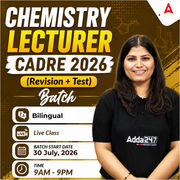 Chemistry Lecturer CADRE 2026 ( Revision + Test ) Batch | Bilingual | Online Live Classes by Adda 247
