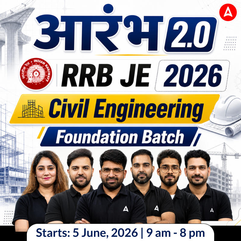 आरंभ 2.0: RRB JE Civil Engineering 2026 | Foundation Batch (Live + Recorded) with eBooks + Test Series | Hinglish Online Live Classes By Adda247
