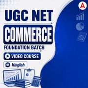 UGC NET COMMERCE | Foundation Batch | Video Course by ADDA 247