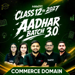 Class 12th COMMERCE 2027 AADHAR 3.0 Batch (Live Classes)