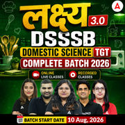 लक्ष्य 3.0 | DSSSB Domestic Science TGT Complete Batch 2026 | Online Live by Adda247
