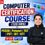Computer Certification Course (120 hrs ) for PSSSB | Patwari | TGT | PGT | JBT | NTT | Bilingual | Live + Recorded Batch By Adda 247