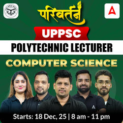 परिवर्तन - UPPSC Polytechnic Lecturer Computer Engineering Complete Live Batch 2025 | Hinglish | Online Live Classes by Adda 247