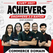 CUET COMMERCE 2027 ACHIEVERS - DROPPERS 2.0 Batch (Live Classes)