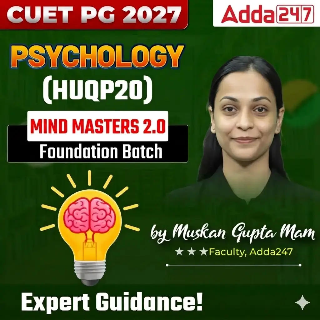 CUET PG PSYCHOLOGY (HUQP20) - 2027 | MIND MASTERS 2.0 Foundation Batch