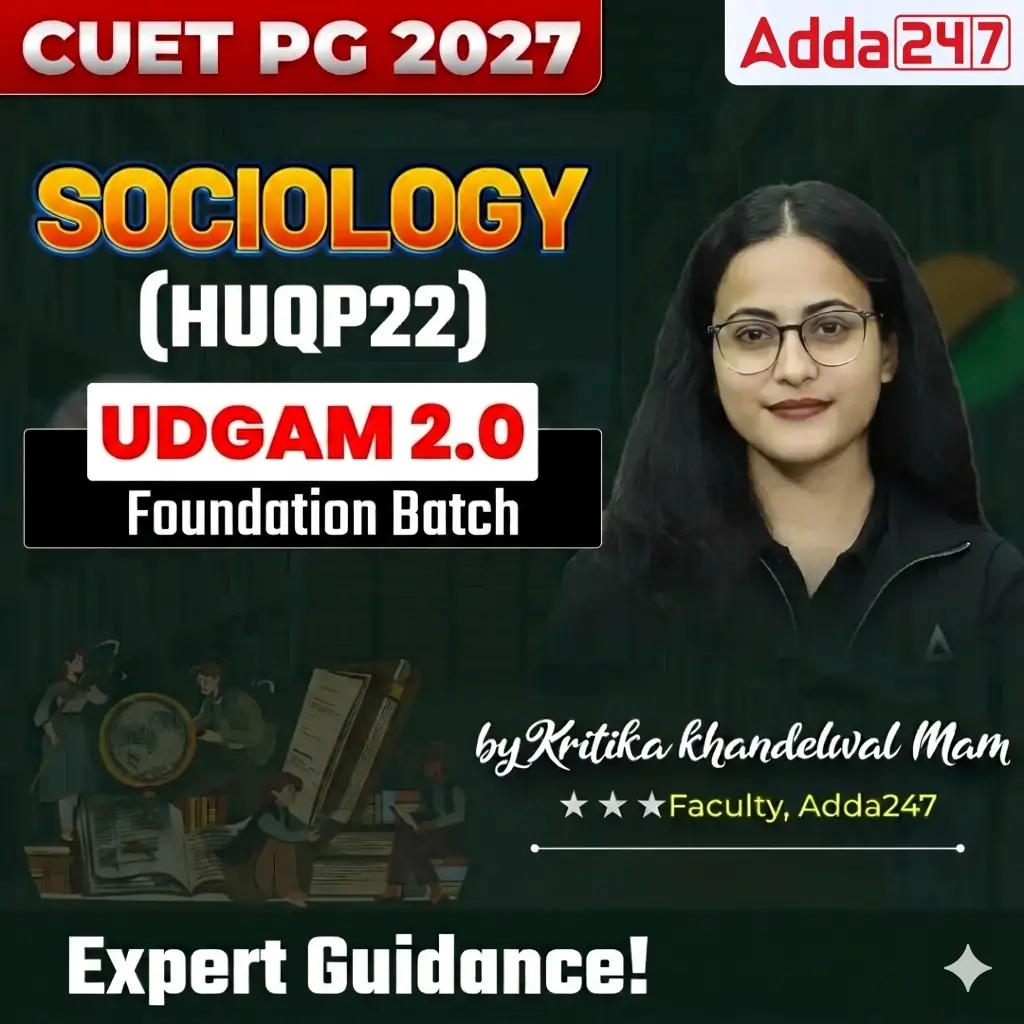 CUET PG SOCIOLOGY (HUQP22) - 2027 | UDGAM 2.0 Foundation Batch