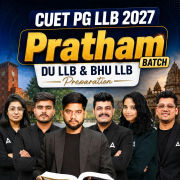 CUET PG LLB 2027: Pratham Batch | DU LLB & BHU LLB Preparation || Online Coaching By Adda247