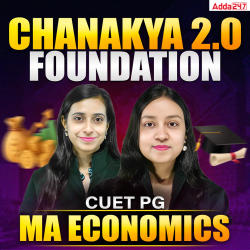 CUET PG MA ECONOMICS FOUNDATION 2027 | CHANAKYA 2.0 Batch