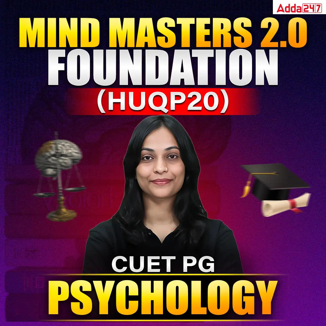 CUET PG PSYCHOLOGY (HUQP20) - 2027 | MIND MASTERS 2.0 Foundation Batch