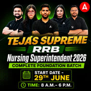 Tejas Supreme-RRB Nursing Superintendent Complete Foundation Batch 2026 Online Live Classes by Adda247