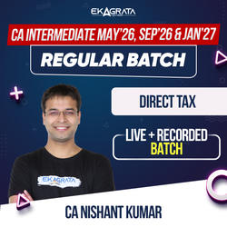 CA Intermediate Regular Course for Direct Tax for May’26, Sep’26 & Jan’27 | Online Live Classes by CA Nishant Kumar