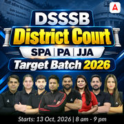 DSSSB District Court - SPA (Senior Personal Assistant) PA (Personal Assistant) & JJA (Junior Judicial Assistant) 2026 Target Batch | Online Live Classes by Adda 247